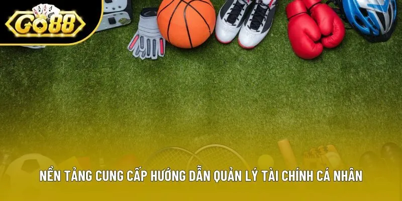 Nền tảng cung cấp hướng dẫn quản lý tài chính cá nhân Nền tảng cung cấp hướng dẫn quản lý tài chính cá nhân
