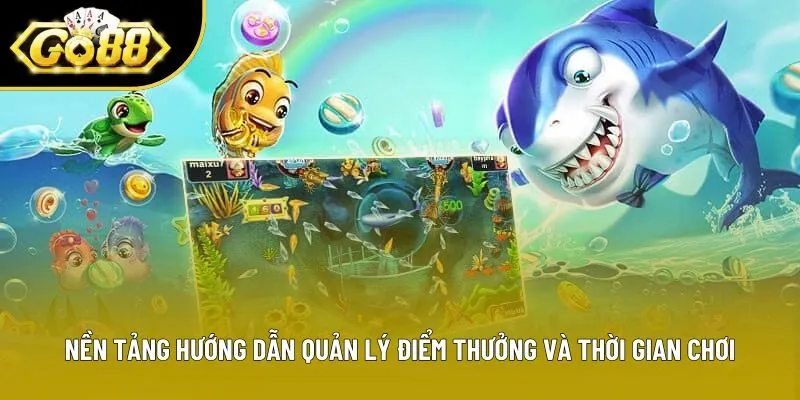 Nền tảng hướng dẫn quản lý điểm thưởng và thời gian chơi Nền tảng hướng dẫn quản lý điểm thưởng và thời gian chơi